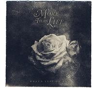 More Than Life - What's Left Of Me