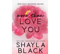 More Than Love You (Reed Family Reckoning)