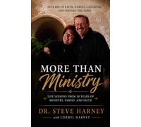 More Than Ministry: Life Lessons From 50 Years of Ministry, Family and Faith