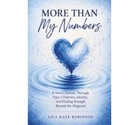 More Than My Numbers: A Teen’s Journey Through Type 1 Diabetes, Identity, and Finding Strength Beyond the Diagnosis