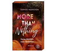 More Than Nothing: Deine Wahrheit, mein Verderben | Romantic Suspense, die unter die Haut geht - mit limitiertem Farbschnitt