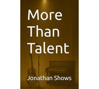 More Than Talent: 1