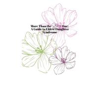 More Than the Strong One: A Guide to Eldest Daughter Syndrome (Self-Care for the Eldest Daughter)