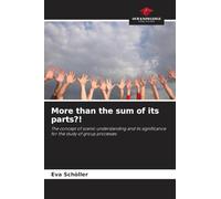More than the sum of its parts?!: The concept of scenic understanding and its significance for the study of group processes