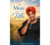 More Than the Title: A Pastor’s Wife Journey of Faith, Boundaries and Becoming