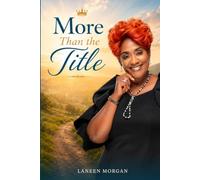 More Than the Title: A Pastor’s Wife Journey of Faith, Boundaries and Becoming