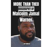 MORE THAN THEO: BIOGRAPHY OF MALCOLM JAMAL WARNER