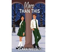 More Than This: A YA Fake Dating Romance (Westwood Academy)