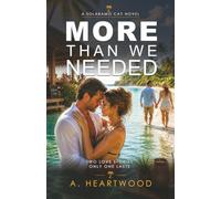 More Than We Needed: 1 (Love on Solaramo Cay)