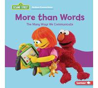 More Than Words: The Many Ways We Communicate (Sesame Street ® Autism Connections)