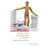 More Than You Wanted to Know: The Failure of Mandated Disclosure