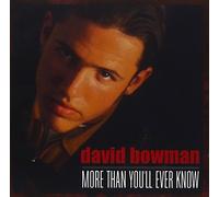 Bowman David - More Than You'll Ever Know