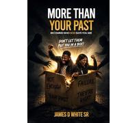 More Than Your Past
