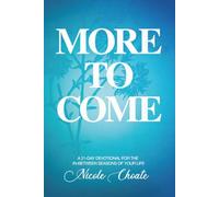 More To Come: A 21-Day Devotional for the In-Between Seasons of Your Life