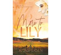 More to Lily (Hearts & Havoc Duology)
