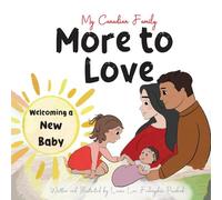 More to Love: Welcoming a New Baby (Educational Books)