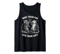 More Trash Can Less Trash Can’t Funny Raccoon Possum Camiseta sin Mangas