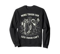 More Trash Can Less Trash Can’t Funny Raccoons Sudadera
