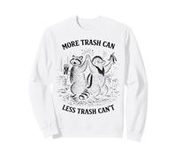 More Trash Can Less Trash Can’t Funny Raccoons Sudadera