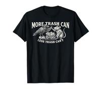 More Trash Can Less Trash Can’t Funny Raven Possum Camiseta