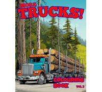 More Trucks Colouring Book Volume 2: 50 Brand-New Realistic Truck and Lorry Designs for Kids Ages 4-12