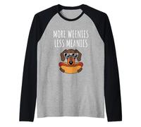 More Weenies Less Meanies Dachshund Lover Funny Dog Saying Camiseta Manga Raglan