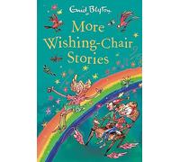 More Wishing-Chair Stories: Book 3 (The Wishing-Chair)