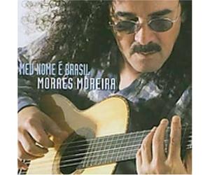 Moreira, Moraes - MEU Nome E Brasil