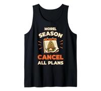 Morel Season Cancelar Todos los Planes Morel Hunter Camiseta sin Mangas