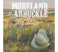 Moreland & Arbuckle - Seven Cities