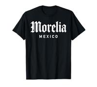 Morelia México Orgullo Mexicano Michoacán Pátzcuaro Valladolid Camiseta