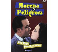 Morena Y peligrosa [DVD]