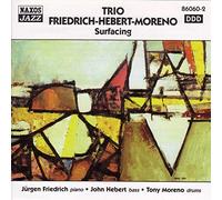Moreno, Friedrich H.-Trio - Trio Friedrich-Hebert-Moreno: Surfacing