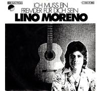 MORENO, Lino - Ich muss ein Fremder für dich sein / Einmal werden wir uns lieben / 1C 006-31 386