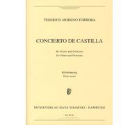 MORENO TORROBA - Concierto de Castilla para Guitarra y Piano: für Gitarre und Orchester. guitar solo, orchestra. Réduction pour piano.