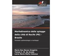 Morfodinamica delle spiagge della città di Recife (PE) - Brasile: Parametri sedimentologici e morfologici