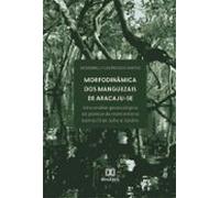 Morfodinâmica Dos Manguezais De Aracaju-se (ebook)