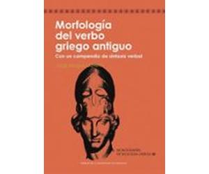 Morfolofia Del Verbo Antiguo. Con Un Compendio De Sintaxis Verbal