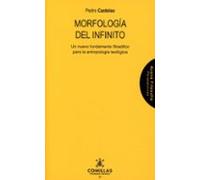 Morfología Del Infinito.un Nuevo Fundamento Filosófico Para La Antropo