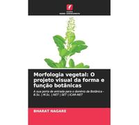 Morfologia vegetal: O projeto visual da forma e função botânicas