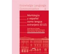 Morfologia Y Español Como Lengua Extranjera (e/le)