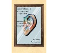 Morfología y Fisiognomía auricular: manual de Auriculogía integrada