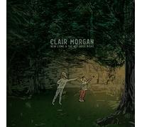 Morgan,Clair - New Lions And The Not-Good Night [Vinilo]