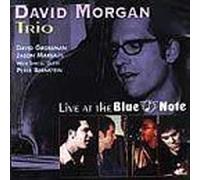 Morgan, David - Live at the Blue Note