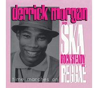 Morgan,Derrick^Morgan,Derrick^Morgan,Derrick - Time Marches on:Derrick