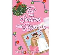 Morgan Elizabeth Tis the Season for Revenge (Tapa blanda)