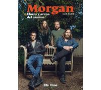 Morgan. Flores y arena del camino: 33 (Biblioteca Efe Eme)