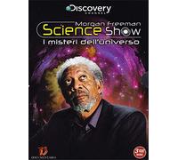 Morgan Freeman science show - I misteri dell'universo [DVD]