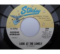 Morgan, George Look At The Lonely 7" Starday 804 EX 1970s US pressing