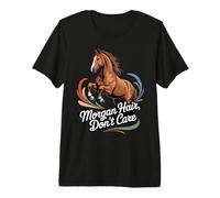 Morgan Hair, no te Importa Camiseta Premium
